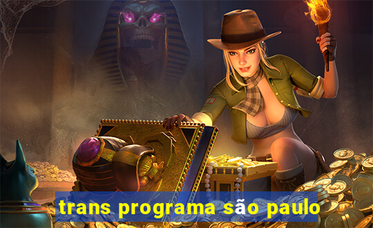 trans programa são paulo